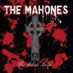 The Mahones : The Black Irish